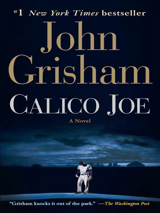 Title details for Calico Joe by John Grisham - Wait list